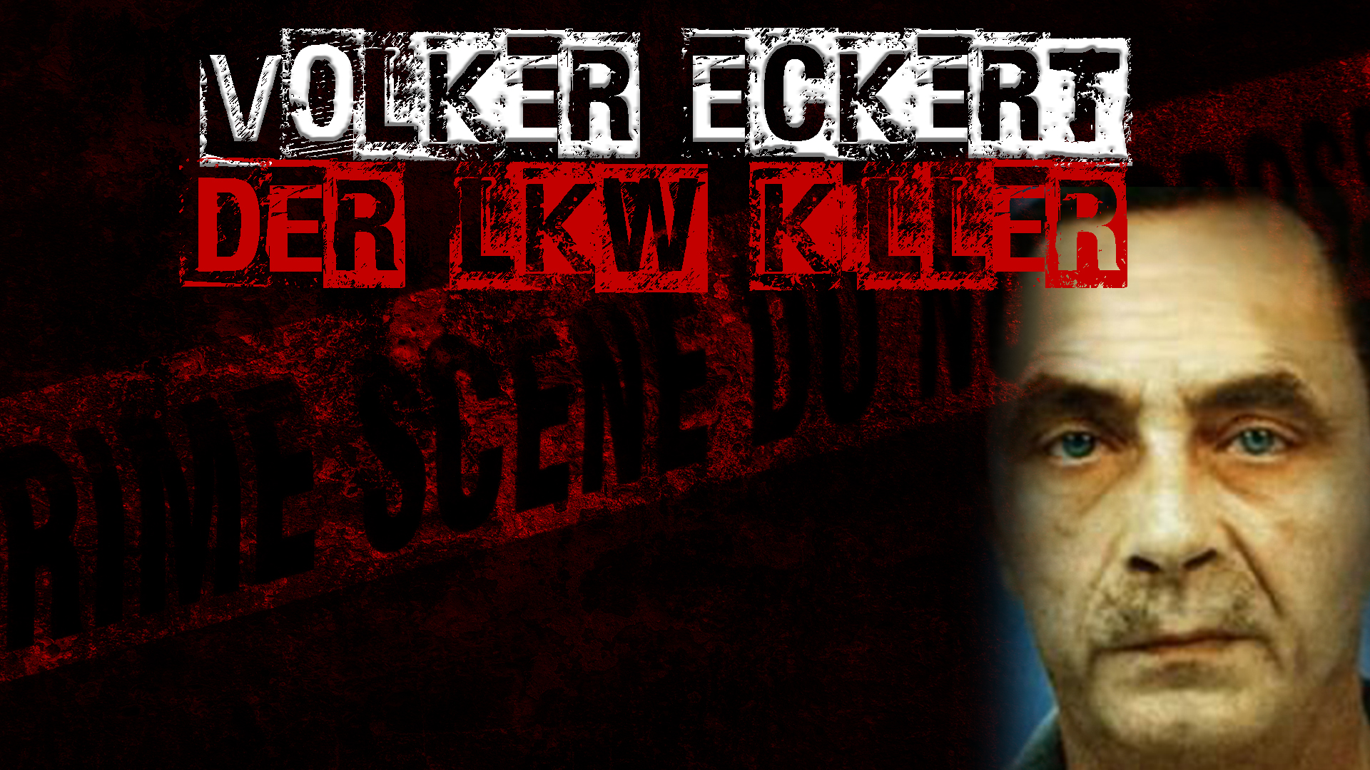 Bild von Volker Eckert – Der Deutsche LKW Mörder