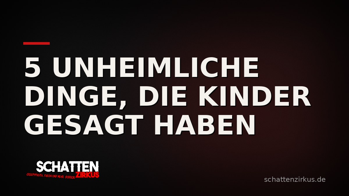 Bild von 5 Unheimliche Dinge, die Kinder gesagt haben
