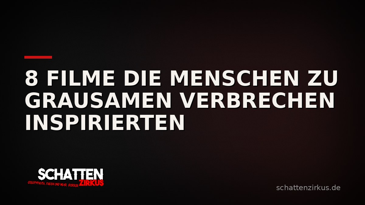 Bild von 8 Filme die Menschen zu grausamen Verbrechen inspirierten
