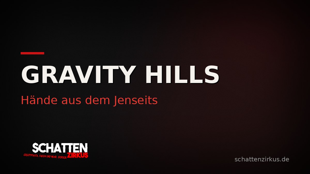 Bild von Gravity Hills – Hände aus dem Jenseits