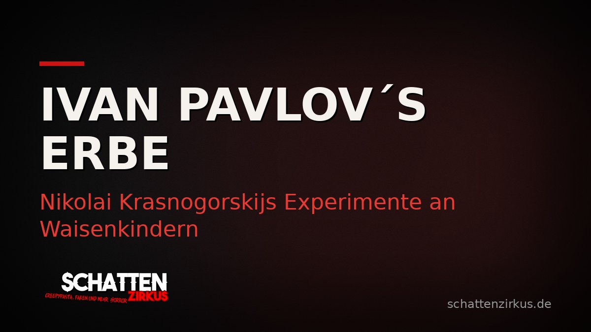 Bild von Ivan Pavlov´s Erbe: Nikolai Krasnogorskijs Experimente an Waisenkindern