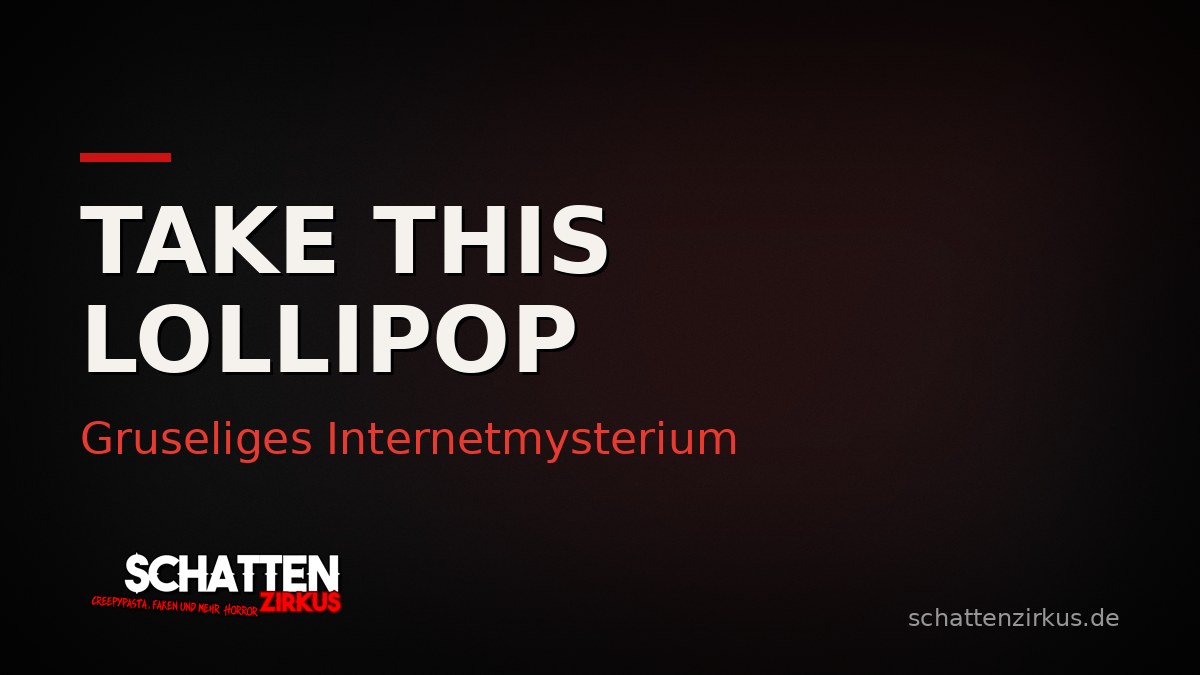 Bild von Take this Lollipop – Gruseliges Internetmysterium