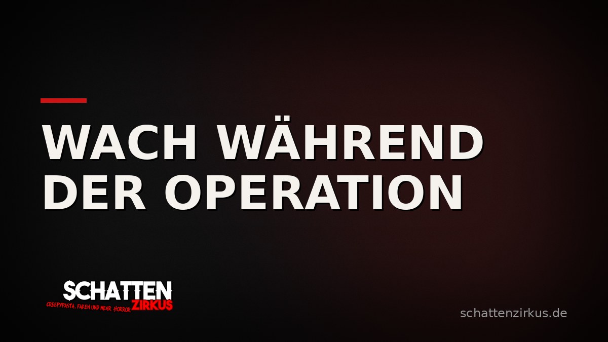 Bild von Wach während der Operation