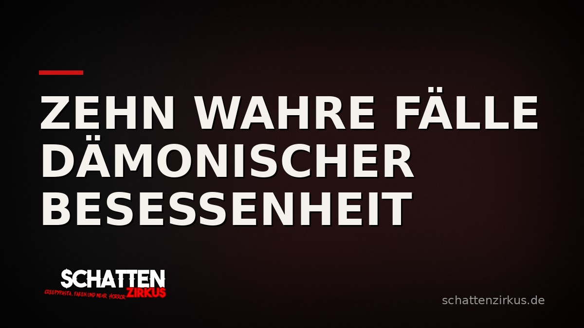 Bild von Zehn wahre Fälle dämonischer Besessenheit