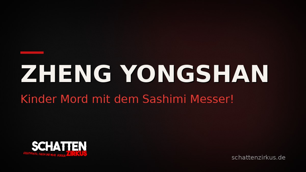 Bild von Zheng Yongshan – Kinder Mord mit dem Sashimi Messer!